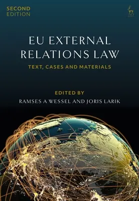 Zákon o vnějších vztazích Eu: Vnější vztahy: text, případy a materiály - Eu External Relations Law: Text, Cases and Materials