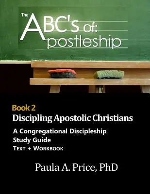 ABC apoštolátu 2: Kázání apoštolských křesťanů - ABC's of Apostleship 2: Discipling Apostolic Christians