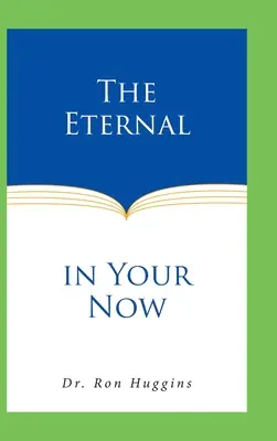 Věčný ve tvém teď - The Eternal in Your Now