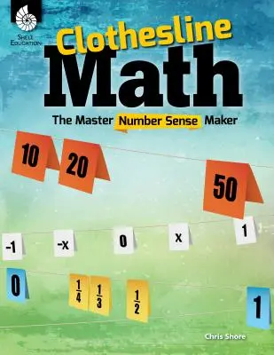 Matematika na šňůře na prádlo: Mistr, který umí počítat s čísly - Clothesline Math: The Master Number Sense Maker