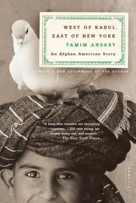 Na západ od Kábulu, na východ od New Yorku: Americký příběh z Afghánistánu - West of Kabul, East of New York: An Afghan American Story