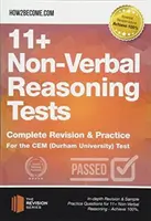 Testy neverbálního uvažování 11+ - Kompletní opakování a procvičování pro test CEM (Durhamská univerzita) - 11+ Non-Verbal Reasoning Tests - Complete Revision & Practice for the CEM (Durham University) Test
