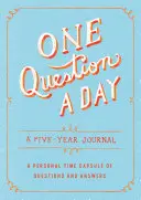 Jedna otázka denně: Pětiletý deník: Osobní časová schránka otázek a odpovědí - One Question a Day: A Five-Year Journal: A Personal Time Capsule of Questions and Answers