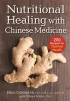 Léčba výživou pomocí čínské medicíny: + Vydání knihy s čínskou medicínou: 175 receptů pro optimální zdraví - Nutritional Healing with Chinese Medicine: + 175 Recipes for Optimal Health