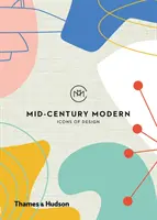 Ikony moderního designu poloviny století: Ikony designu - Mid-Century Modern Icons of Design: Icons of Design