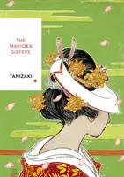 Sestry Makioka - Vintage Classics Japanese Series - Makioka Sisters - Vintage Classics Japanese Series