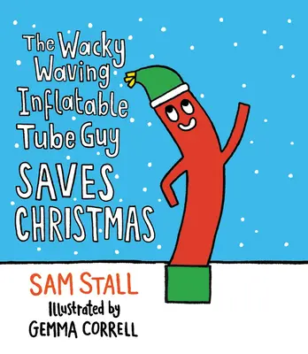 Šílený mávající chlapík z nafukovací trubky zachraňuje Vánoce - The Wacky Waving Inflatable Tube Guy Saves Christmas