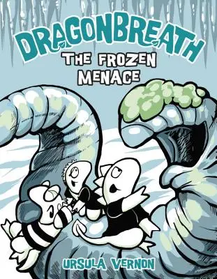 Dračí dech #11: Mrazivá hrozba - Dragonbreath #11: The Frozen Menace