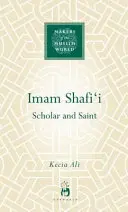 Imám Šafi'í: Šafífa: učenec a světec - Imam Shafi'i: Scholar and Saint