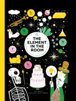 Prvek v místnosti - zkoumání atomových složek, které tvoří váš domov - Element in the Room - Investigating the Atomic Ingredients that Make Up Your Home