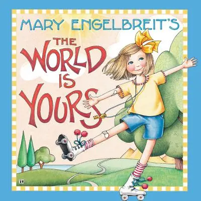 Svět je tvůj Mary Engelbreitové - Mary Engelbreit's the World Is Yours