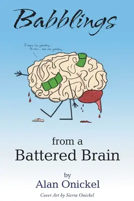 Bláboly potlučeného mozku - Babblings from a Battered Brain