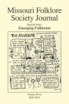 Časopis Missourské folklorní společnosti (Vols. 40-41): Emerging Folklorists - Missouri Folklore Society Journal (Vols. 40-41): Emerging Folklorists