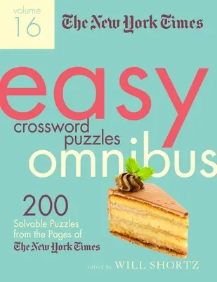 The New York Times Easy Crossword Puzzle Omnibus Volume 16: 200 řešitelných hádanek ze stránek New York Times - The New York Times Easy Crossword Puzzle Omnibus Volume 16: 200 Solvable Puzzles from the Pages of the New York Times