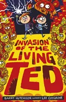 Invaze živého Teda - Invasion of the Living Ted
