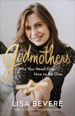 Kmotry: Proč ji potřebujete. Jak se jimi stát. - Godmothers: Why You Need One. How to Be One.