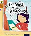 Oxford Reading Tree Story Sparks: Oxford Level 8: Příběh vlakové zastávky - Oxford Reading Tree Story Sparks: Oxford Level 8: The Story of the Train Stop