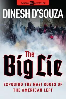 Velká lež: Odhalení nacistických kořenů americké levice - The Big Lie: Exposing the Nazi Roots of the American Left
