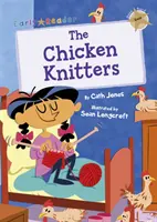 Kuřátka na pletení - (Zlatá Early Reader) - Chicken Knitters - (Gold Early Reader)