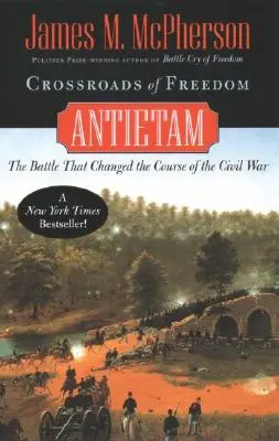 Křižovatky svobody: Antietam - Crossroads of Freedom: Antietam