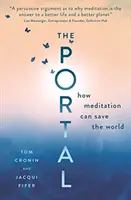 Portál: Jak může meditace zachránit svět - The Portal: How Meditation Can Save the World