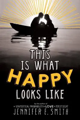 Takhle vypadá štěstí - This Is What Happy Looks Like