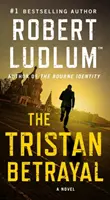 Tristanova zrada - román - Tristan Betrayal - A Novel