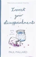 Investujte svá zklamání: Jít za růstem - Invest Your Disappointments: Going For Growth