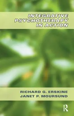 Integrativní psychoterapie v praxi - Integrative Psychotherapy in Action