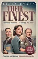 Jejich nejlepší - nyní velkofilm s Gemmou Artertonovou a Billem Nighym v hlavních rolích - Their Finest - Now a major film starring Gemma Arterton and Bill Nighy