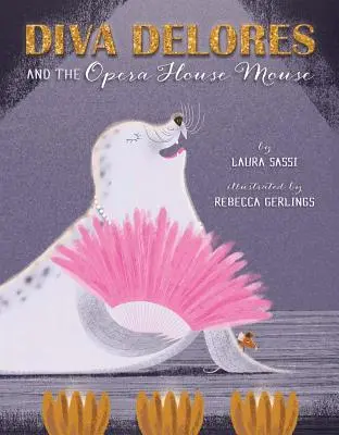 Diva Delores a operní myš - Diva Delores and the Opera House Mouse