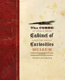 Cobbeho kabinet kuriozit: Anglo-irské venkovské muzeum - The Cobbe Cabinet of Curiosities: An Anglo-Irish Country House Museum