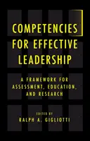 Kompetence pro efektivní vedení: Rámec pro hodnocení, vzdělávání a výzkum - Competencies for Effective Leadership: A Framework for Assessment, Education, and Research