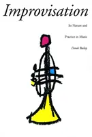 Improvizace: Její podstata a praxe v hudbě - Improvisation: Its Nature and Practice in Music