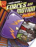 Rychlokurz sil a pohybu s Maxem Axiomem, supervědcem - A Crash Course in Forces and Motion with Max Axiom, Super Scientist