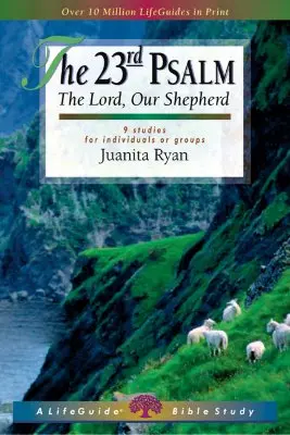Třiadvacátý žalm: 23. příběh: Hospodin, náš pastýř - The 23rd Psalm: The Lord, Our Shepherd