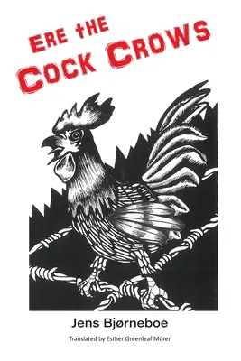 Než kohout zakokrhá - Ere the Cock Crows