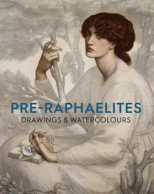 Prerafaelitské kresby a akvarely - Pre-Raphaelite Drawings and Watercolours