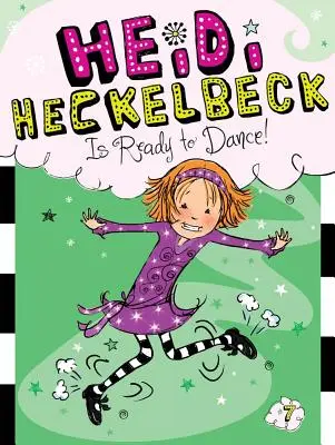 Heidi Heckelbeck je připravena tančit!, 7 - Heidi Heckelbeck Is Ready to Dance!, 7