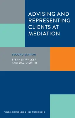 Poradenství a zastupování klientů při mediaci - Advising and Representing Clients at Mediation