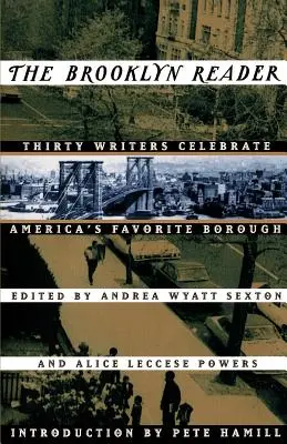 Brooklynský čtenář: Třicet spisovatelů oslavuje oblíbenou americkou čtvrť. - The Brooklyn Reader: 30 Writers Celebrate America's Favorite Borough