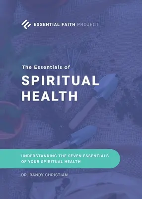Základy duchovního zdraví - The Essentials of Spiritual Health