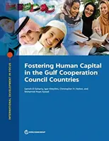 Podpora lidského kapitálu v zemích Rady pro spolupráci v Zálivu - Fostering Human Capital in the Gulf Cooperation Council Countries