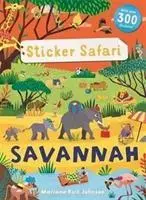 Samolepkové safari: (Archer Mandy (Freelance Editorial Development)) - Sticker Safari: Savannah (Archer Mandy (Freelance Editorial Development))