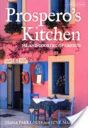 Prosperova kuchyně: Kuchařka z řeckých ostrovů - Prospero's Kitchen: Island Cooking of Greece