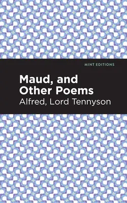Maud a jiné básně - Maud, and Other Poems