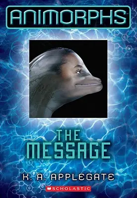 Poselství (Animorphs #4), 4 - The Message (Animorphs #4), 4