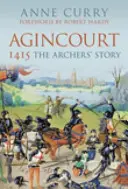 1415 Agincourt: Nové dějiny - 1415 Agincourt: A New History