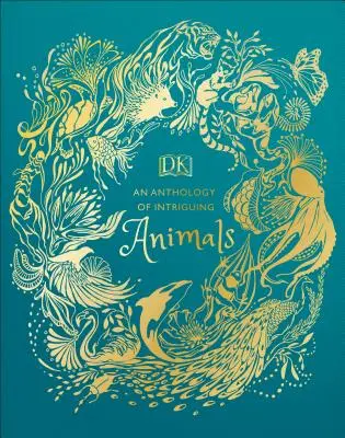 Antologie zajímavých zvířat - An Anthology of Intriguing Animals