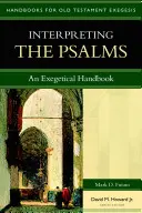 Výklad žalmů: Exegetická příručka - Interpreting the Psalms: An Exegetical Handbook